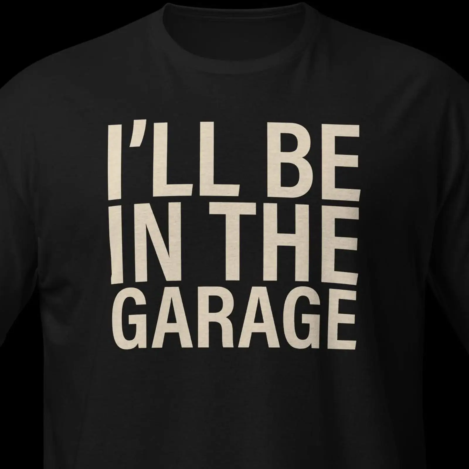 I amp 39 ll Be In The Garage T - Men'S Fashion Garage ulasan dan harga